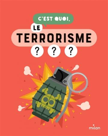 visuel C'est quoi le terrorisme ?